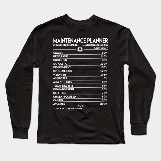 Maintenance Planner T Shirt - Maintenance Planner Factors Daily Gift Item Tee Long Sleeve T-Shirt by Jolly358